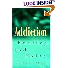Addiction: Entries and Exits by  Jon Elster