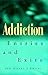 Addiction: Entries and Exits
