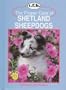 Proper Care of Shetland Sheepdogs (Proper Care of... Series)