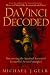 Da Vinci Decoded: Discovering the Spiritual Secrets of Leonardo's Seven Principles