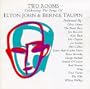 Two Rooms: Celebrating the Songs of Elton John & Bernie Taupin