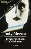 Erinnerung kann tÃ¶dlich sein.
