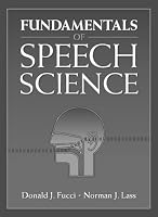 Fundamentals of Speech Science