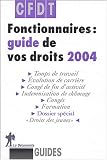 Fonctionnaires : Guide de vos droits 2004