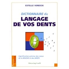 Dictionnaire du langage de vos dents
