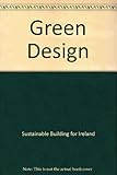 Green design : sustainable building for Ireland