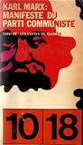 Le Manifeste du parti communiste / La Lutte des classes en France (1848-1850)