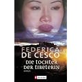 Die Tochter der Tibeterin: Roman