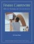 Finish Carpentry: Efficient Techniques for Custom Interiors
