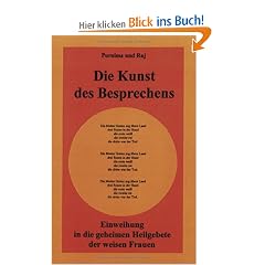 Die Kunst des Besprechens. Einweihung in die Heilgebete der weisen Frauen