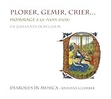 Plorer, gemir, crier... Hommage à la "voix d'or" de Johannes Ockeghem