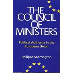 Council of Ministers: Political Authority in the European Union