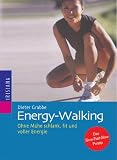 Energy-Walking. Ohne Mühe schlank, fit und voller Energie