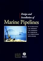 Design and Installation of Marine Pipelines