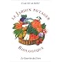 Le jardin potager biologique, ou, Comment cultiver&hellip de Claude Aubert