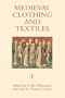 Medieval Clothing and Textiles I