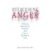 Overcoming Anger: How to Identify It, Stop It, and Live a Healthier Life