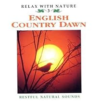 Relax With Nature - English Country Dawn
