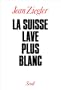 La Suisse lave plus blanc