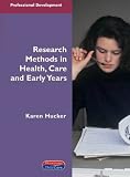 Research Methods in Health, Care and Early Years (Heinemann Professional Development)