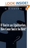 If You're an Egalitarian, How Come You're So Rich?