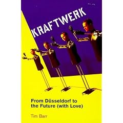 Kraftwerk: From Dusseldorf to the Future (With Love)