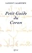 Petit guide du Coran : Tout ce que vous devez savoir de ce que dit vraiment le Coran
