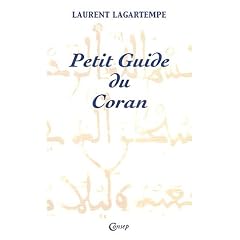 Petit guide du Coran : Tout ce que vous devez savoir de ce que dit vraiment le Coran
