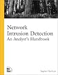 Networking Intrusion Detection: An Analyst's Handbook (New Riders Professional Library)