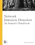Network Intrusion Detection: An Analysts' Handbook