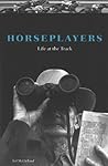 Horseplayers: Life at the Track