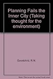 Planning fails the inner cities