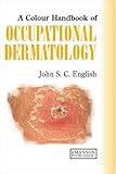 A colour handbook of occupational dermatology