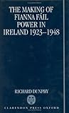 Review Oxford University Press, USA  / The Making of Fianna Fail Power in Ireland 1923-1948
