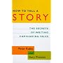 How to Tell a Story: The Secrets of Writing Captivating Tales
