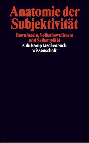 Anatomie der Subjektivit�t