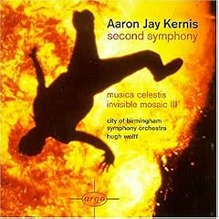 Kernis - Second Symphony; Musica Celestis etc