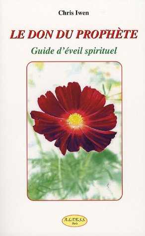 Le Don du Prophète -Guide d'éveil spirituel