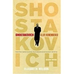Shostakovich: A Life Remembered (Second Edition)
