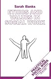 Ethics and values in social work