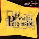 Revue Various Artists  / Lounge Sensations: Precocious Percussion