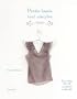 Petits hauts tout simples: 25 mod�les de couture avec patrons � taille r�elle
