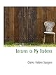 Lectures to My Students