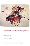Innovative Women Poets : An Anthology Of Contemporary  Poetry And Interviews