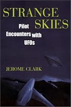 Strange Skies: Pilot Encounters with UFOs