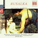 Dvorak: Rusalka (Querschnitt) [deutsch] - Mitzewa