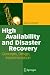 High Availability and Disaster Recovery: Concepts, Design, Implementation High Availability and Disaster Recovery: Concepts, Design, Implementation