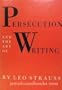 Persecution and the Art of Writing
