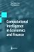 Computational Intelligence in Economics and Finance (Advanced Information Processing)