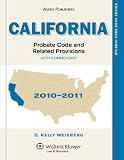 California Probate Code & Related Provisions, 2010-2011 (Student Code Book Series)